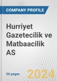 Hurriyet Gazetecilik ve Matbaacilik AS Fundamental Company Report Including Financial, SWOT, Competitors and Industry Analysis- Product Image