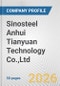 Sinosteel Anhui Tianyuan Technology Co.,Ltd. Fundamental Company Report Including Financial, SWOT, Competitors and Industry Analysis - Product Thumbnail Image