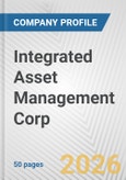 Integrated Asset Management Corp. Fundamental Company Report Including Financial, SWOT, Competitors and Industry Analysis- Product Image