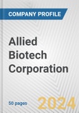 Allied Biotech Corporation Fundamental Company Report Including Financial, SWOT, Competitors and Industry Analysis- Product Image