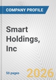 Smart Holdings, Inc. Fundamental Company Report Including Financial, SWOT, Competitors and Industry Analysis- Product Image