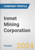 Inmet Mining Corporation Fundamental Company Report Including Financial, SWOT, Competitors and Industry Analysis- Product Image