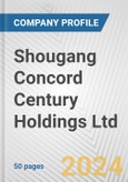 Shougang Concord Century Holdings Ltd. Fundamental Company Report Including Financial, SWOT, Competitors and Industry Analysis- Product Image