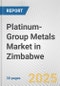 Platinum-Group Metals Market in Zimbabwe: 2017-2023 Review and Forecast to 2027 - Product Image