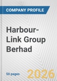 Harbour-Link Group Berhad Fundamental Company Report Including Financial, SWOT, Competitors and Industry Analysis- Product Image