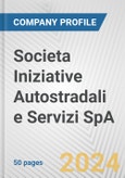 Societa Iniziative Autostradali e Servizi SpA Fundamental Company Report Including Financial, SWOT, Competitors and Industry Analysis- Product Image