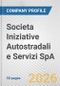 Societa Iniziative Autostradali e Servizi SpA Fundamental Company Report Including Financial, SWOT, Competitors and Industry Analysis - Product Thumbnail Image