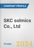 SKC solmics Co., Ltd. Fundamental Company Report Including Financial, SWOT, Competitors and Industry Analysis- Product Image