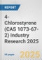 4-Chlorostyrene (CAS 1073-67-2) Industry Research 2025: Global and Regional Market Trends 2019-2024 and Forecast to 2029 - Product Image