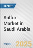 Sulfur Market in Saudi Arabia: 2017-2023 Review and Forecast to 2027- Product Image