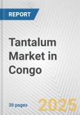 Tantalum Market in Congo: 2017-2023 Review and Forecast to 2027- Product Image