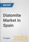 Diatomite Market in Spain: 2017-2023 Review and Forecast to 2027 - Product Thumbnail Image