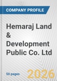 Hemaraj Land & Development Public Co. Ltd. Fundamental Company Report Including Financial, SWOT, Competitors and Industry Analysis- Product Image
