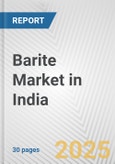 Barite Market in India: 2017-2023 Review and Forecast to 2027- Product Image