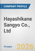 Hayashikane Sangyo Co., Ltd. Fundamental Company Report Including Financial, SWOT, Competitors and Industry Analysis- Product Image