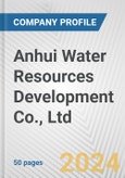 Anhui Water Resources Development Co., Ltd. Fundamental Company Report Including Financial, SWOT, Competitors and Industry Analysis- Product Image