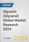 Glycerin (Glycerol) Global Market Research 2024 - Product Image