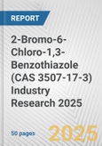 2-Bromo-6-Chloro-1,3-Benzothiazole (CAS 3507-17-3) Industry Research 2025: Global and Regional Market Trends 2019-2024 and Forecast to 2029- Product Image
