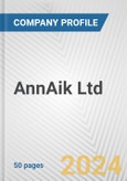 AnnAik Ltd. Fundamental Company Report Including Financial, SWOT, Competitors and Industry Analysis- Product Image