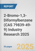 2-Bromo-1,3-Diformylbenzene (CAS 79839-49-9) Industry Research 2025: Global and Regional Market Trends 2019-2024 and Forecast to 2029- Product Image