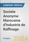 Societe Anonyme Marocaine d'Industrie de Raffinage Fundamental Company Report Including Financial, SWOT, Competitors and Industry Analysis- Product Image