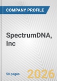 SpectrumDNA, Inc. Fundamental Company Report Including Financial, SWOT, Competitors and Industry Analysis- Product Image