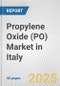 Propylene Oxide (PO) Market in Italy: 2019-2024 Review and Forecast to 2029 - Product Thumbnail Image