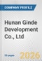 Hunan Ginde Development Co., Ltd. Fundamental Company Report Including Financial, SWOT, Competitors and Industry Analysis - Product Thumbnail Image