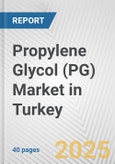 Propylene Glycol (PG) Market in Turkey: 2017-2023 Review and Forecast to 2027- Product Image