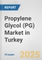 Propylene Glycol (PG) Market in Turkey: 2017-2023 Review and Forecast to 2027 - Product Image