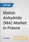 Maleic Anhydride (MA) Market in France: 2017-2023 Review and Forecast to 2027 - Product Thumbnail Image