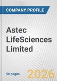 Astec LifeSciences Limited Fundamental Company Report Including Financial, SWOT, Competitors and Industry Analysis- Product Image