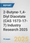 2-Butyne-1,4-Diyl Diacetate (CAS 1573-17-7) Industry Research 2025: Global and Regional Market Trends 2019-2024 and Forecast to 2029 - Product Thumbnail Image