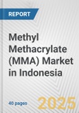 Methyl Methacrylate (MMA) Market in Indonesia: 2019-2024 Review and Forecast to 2029- Product Image