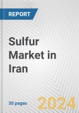 Sulfur Market in Iran: 2017-2023 Review and Forecast to 2027- Product Image