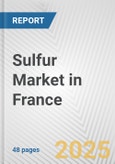 Sulfur Market in France: 2017-2023 Review and Forecast to 2027- Product Image