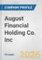 August Financial Holding Co. Inc. Fundamental Company Report Including Financial, SWOT, Competitors and Industry Analysis - Product Thumbnail Image