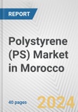 Polystyrene (PS) Market in Morocco: 2017-2023 Review and Forecast to 2027- Product Image