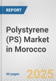 Polystyrene (PS) Market in Morocco: 2017-2023 Review and Forecast to 2027- Product Image