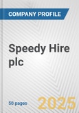 Speedy Hire plc Fundamental Company Report Including Financial, SWOT, Competitors and Industry Analysis- Product Image