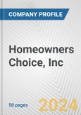 Homeowners Choice, Inc. Fundamental Company Report Including Financial, SWOT, Competitors and Industry Analysis- Product Image