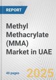 Methyl Methacrylate (MMA) Market in UAE: 2019-2024 Review and Forecast to 2029- Product Image