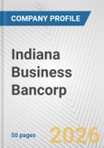 Indiana Business Bancorp Fundamental Company Report Including Financial, SWOT, Competitors and Industry Analysis- Product Image