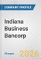 Indiana Business Bancorp Fundamental Company Report Including Financial, SWOT, Competitors and Industry Analysis - Product Thumbnail Image