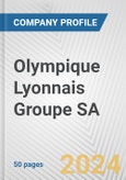 Olympique Lyonnais Groupe SA Fundamental Company Report Including Financial, SWOT, Competitors and Industry Analysis- Product Image