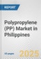 Polypropylene (PP) Market in Philippines: 2017-2023 Review and Forecast to 2027 - Product Image