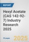 Hexyl Acetate (CAS 142-92-7) Industry Research 2025: Global and Regional Market Trends 2019-2024 and Forecast to 2029 - Product Image