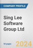 Sing Lee Software Group Ltd. Fundamental Company Report Including Financial, SWOT, Competitors and Industry Analysis- Product Image