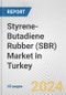 Styrene-Butadiene Rubber (SBR) Market in Turkey: 2017-2023 Review and Forecast to 2027 - Product Thumbnail Image
