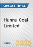 Hunnu Coal Limited Fundamental Company Report Including Financial, SWOT, Competitors and Industry Analysis- Product Image